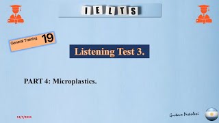 Listening Test 3. Part 4: Microplastics