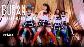 Duran Duran - Butterfly Girl (remix)
