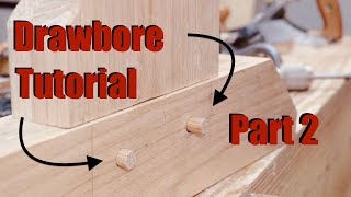 Drawbored Mortise and Tenon Tutorial Part 2 | Woodworking with Hand Tools