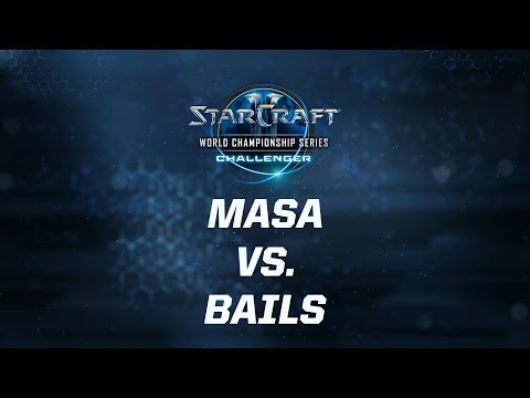 StarCraft 2 - MaSa vs. Bails (TvP) - WCS Season 3 Challenger AM - Match 1