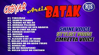 Download lagu Gebyar Artis Batak SHINE VOICE, STYLIST VOICE & AMRETTA VOICE || Full Album mp3