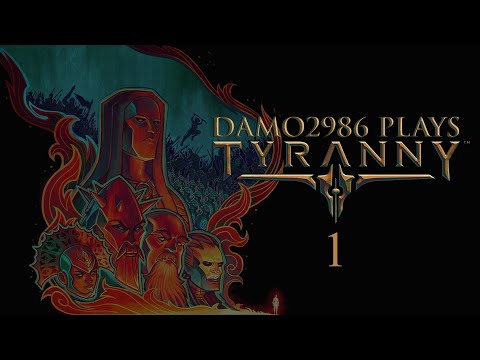 Let's Play Tyranny - Part 1