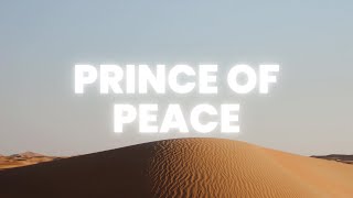 Prince Of Peace - Hillsong UNITED | Lyrics