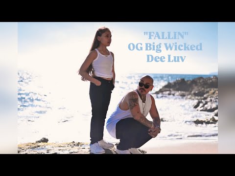OG Big Wicked - FALLIN ft. Dee Luv (Official Music Video)