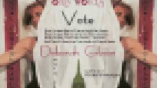 Vote for Only Words -Deborah Gibson