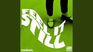Feel It Still (Medasin Remix)