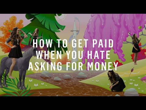 あなたがお金のために尋ねるのが嫌いなときに有給を取得する方法 (How To Get Paid When You Hate Asking For Money)