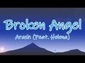 Arash Feat Helena Broken Angel Extended Lyrics