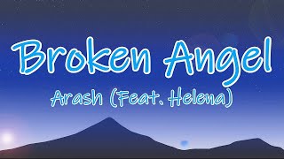 Download lagu Arash feat. Helena - Broken Angel (Extended) (Lyrics) mp3