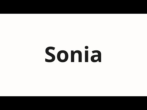 How to pronounce Sonia