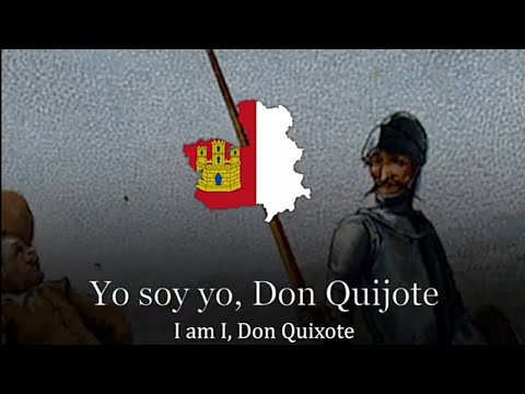 "Yo Soy yo, Don Quijote" - Song of Don Quixote [SPANISH]