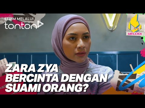 [CLIP] Melodi (20 Nov 2025): Zara Zya Bercinta Dengan Suami Orang? | Tonton