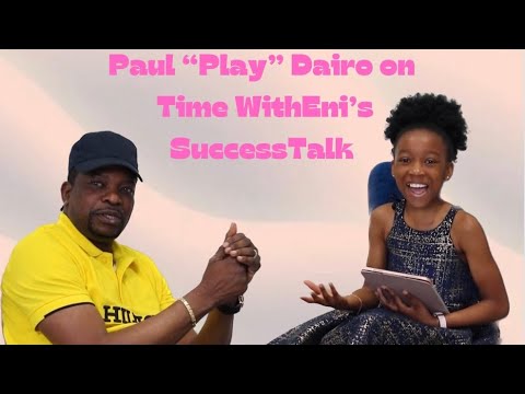 Interview with Paul “Play” Dairo on Time WithEni’s ‘SuccessTalk’