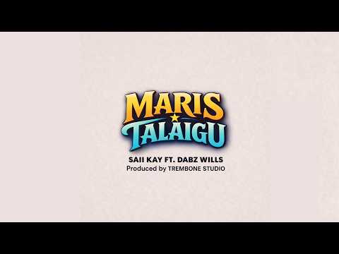Saii Kay - Maris Talaigu (Audio)