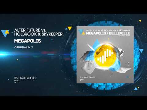 Alter Future vs. Holbrook & SkyKeeper - Megapolis (Original Mix)