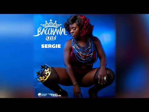 Sergie - Bacchanal Queen {Gatorade Riddim} [Saint Lucia Soca 2018]