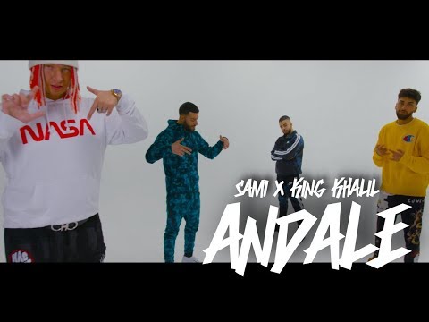 SAMI FEAT KING KHALIL - ANDALE ( OFFICAL VIDEO )