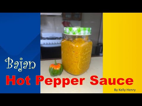 How to make BAJAN HOT PEPPER SAUCE by Kelly Henry, or Hot Sauce, so good.