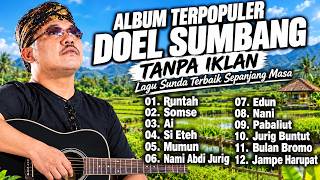 Download lagu Lagu Doel Sumbang Full Album Tanpa Iklan | Ai, Runtah, Si Eteh | Lagu Sunda Terpopuler #doelsumbang mp3