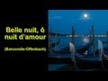 Barcarolle-Offenbach (Belle nuit, ô nuit d'amour) French lyrics and English translation