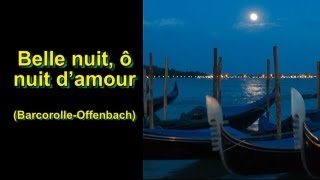 Barcarolle-Offenbach (Belle nuit, ô nuit d&#39;amour) French lyrics and English translation