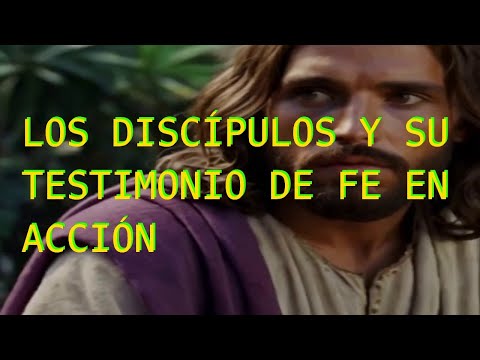 Los Discípulos y su Testimonio de Fe en Acción#discipulos #testimonio