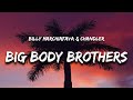 Billy Marchiafava Chandler BIG BODY BROTHERS IM RUNNING ALL OVER THE PLACE BLUE IN THE FACE