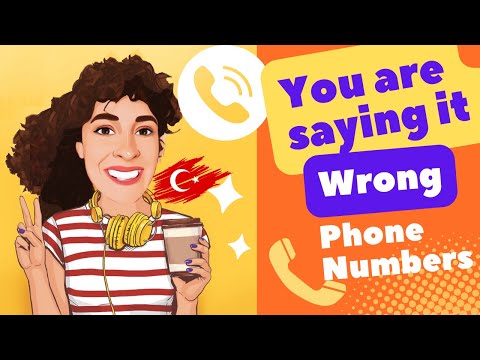 Say It Right Series: Pronouncing Turkish Phone Numbers Correctly
