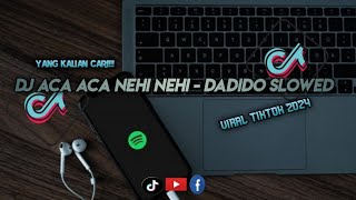 Download lagu DJ ACA ACA NEHI NEHI - DADIDO SLOWED   REVERB MENGKANE VIRAL TIKTOK 2024 mp3 Download lagu DJ ACA ACA NEHI NEHI - DADIDO SLOWED   REVERB MENGKANE VIRAL TIKTOK 2024 mp3