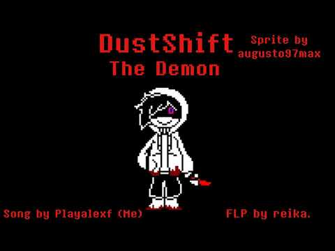Dustshift - The Demon (My Take)