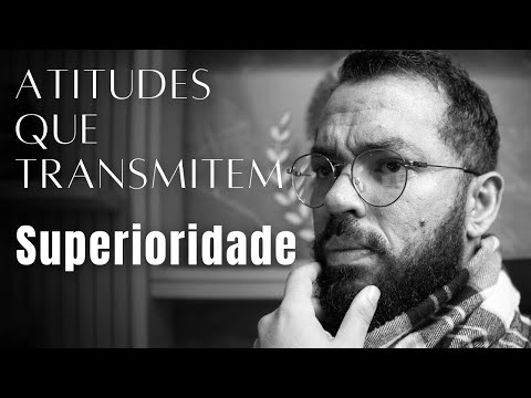 Faça isso e todos irão te admirar - Atitudes de pessoas superiores.