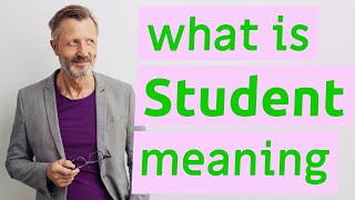 Student | Meaning of student
