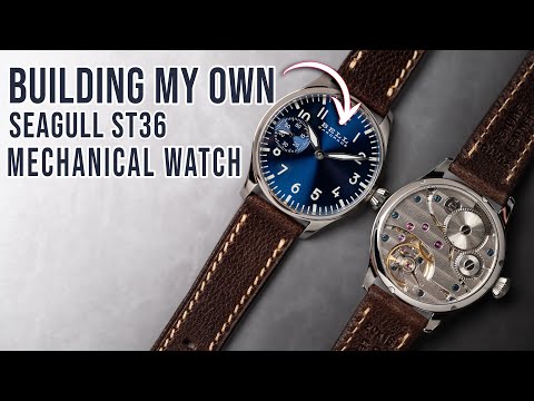 How to build a Seagull ST36 Hand Wound Mechanical Watch