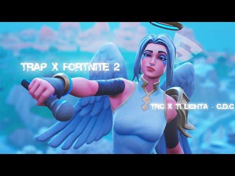 TRC x TI LIGHTA - C.D.C😈 🌴 Trap x Fortnite 2