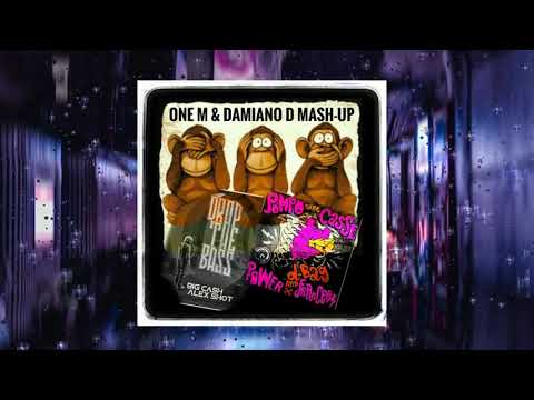 Big Cash & Power Francers - Pompo Nel casse - drop the bass ( One M & Damiano D Mashup)