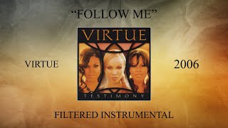 Virtue - Follow Me (Filtered Instrumental)
