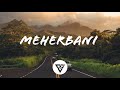 Meherbani Lyrical Jubin Nautiyal The Shaukeens