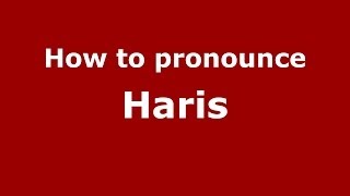 How to pronounce Haris