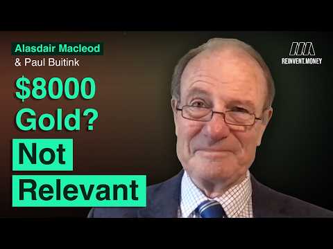 "Let's See the Collapse" | Alasdair Macleod on $8000 Gold and Stock Market Bubbles