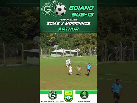 GOL DO ARTHUR | GOIÁS 4 X 0 MORRINHOS | GOIANO SUB-13 | 18/03/2026