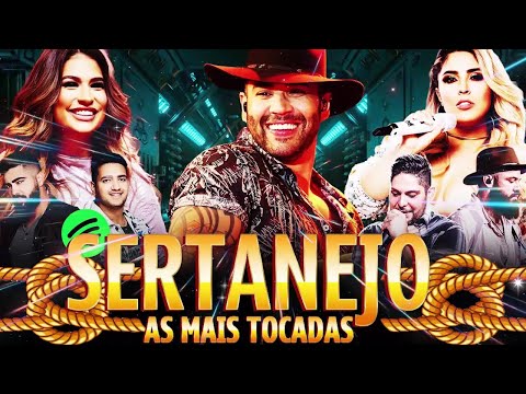 TOP SERTANEJO 2025 - As Melhores do Sertanejo Universitário (Mais Tocadas) - Top 30 Sertanejo 2025