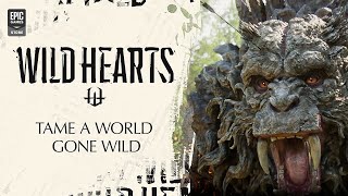  WILD HEARTS | Tame a World Gone Wild