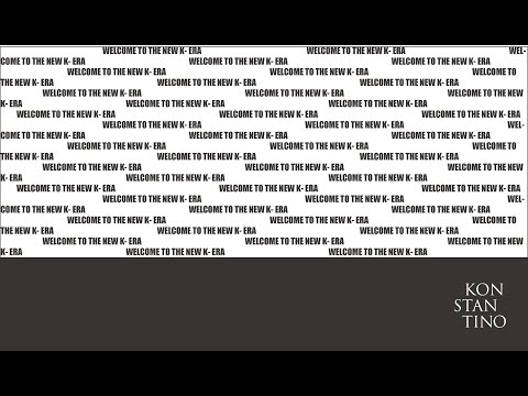 KONSTANTINO | K-Era