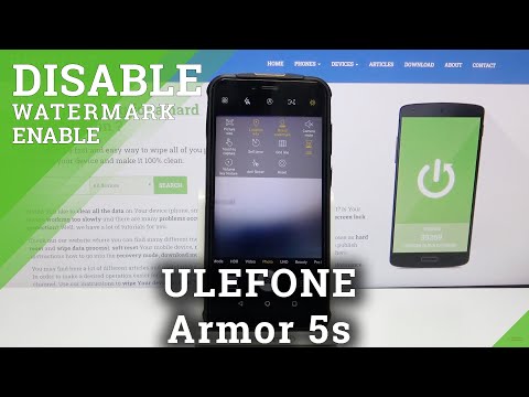 How to Add or Remove Camera Watermark in ULEFONE Armor 5s – Watermark