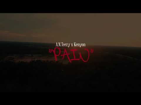 A.N.Teezy & Kenyon- Pain (Official Video) Directed by DV Films
