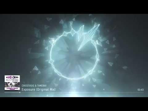 Criostasis & Tamerax - Exposure (Original Mix) - 2015 Hard Trance - Electrified Recordings