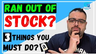 Amazon FBA - What To Do When You Run Out Of Stock! 😲