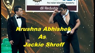 Krushna Abhishek As Jackie Shroff Best Comedy Ever In Ita Award Show 2019 - 2020