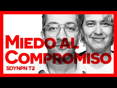 T2 Ep12: MIEDO AL COMPROMISO - SE DICE Y NO PASA NADA