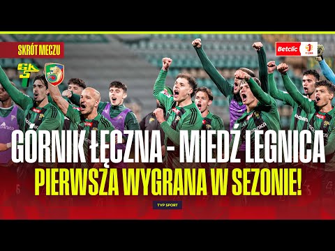 SUMMARY: GÓRNIK ŁĘCZNA - MIEDŹ LEGNICA. FIRST WIN OF THE SEASON! BETCLIC 1 LIGA - ROUND 12